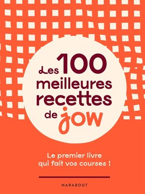 cover image of Les 100 meilleures recettes de Jow